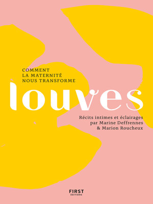 cover image of Louves--Comment la maternité nous transforme